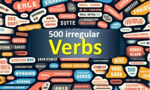 500 irregular verbs?